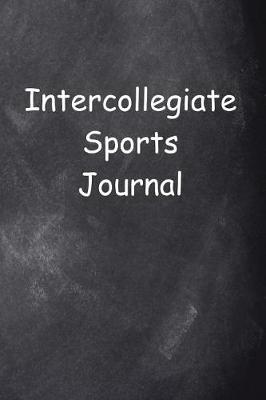 Book cover for Intercollegiate Sports Journal Chalkboard Design