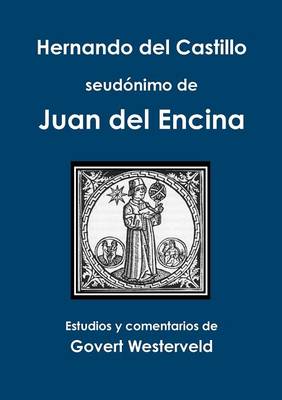 Book cover for Hernando del Castillo seudonimo de Juan del Encina