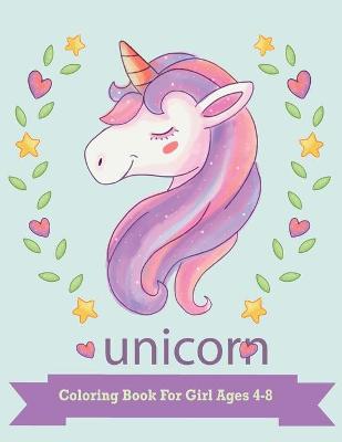 Book cover for Unicorn Coloring Book For girls Ages 4-8