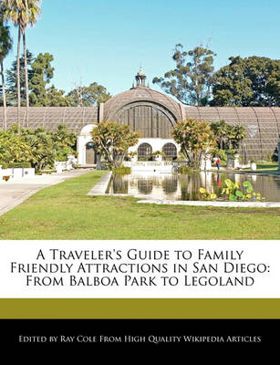 Book cover for A Traveler's Guide to Family Friendly Attractions in San Diego