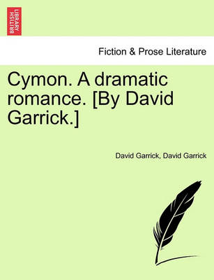 Book cover for Cymon. a Dramatic Romance. [By David Garrick.]