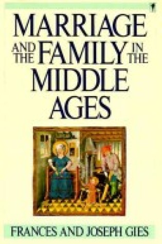 Cover of Marriage and the Family in the Middle Ages