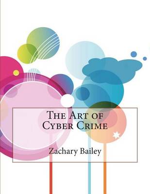 Book cover for The Art of Cyber Crime