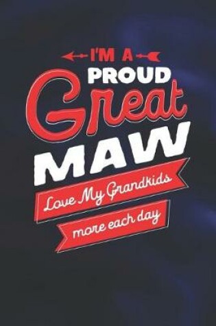 Cover of I'm Proud Great Maw Love My Grandkids More Each Day