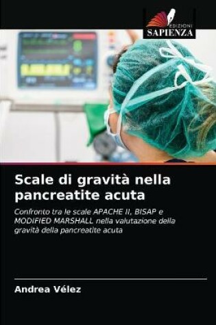 Cover of Scale di gravità nella pancreatite acuta