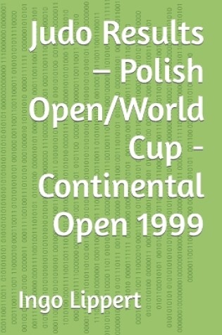 Cover of Judo Results - Polish Open/World Cup - Continental Open 1999