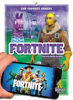 Book cover for Our Favourite Brands: Fortnite