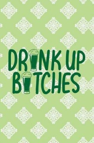 Cover of Drink Up Bitches