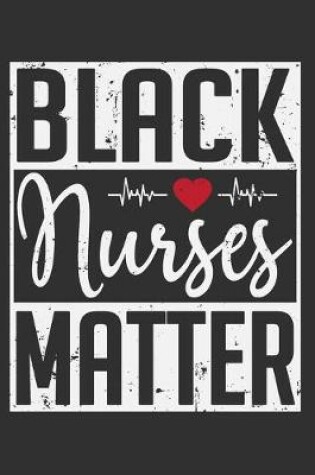 Cover of Black Nurses Matter