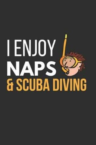 Cover of I Enjoy Naps & Scuba Diving