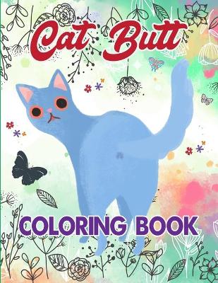 Book cover for Cat Butt Coloring Book