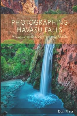 Book cover for Photographing Havasu Falls