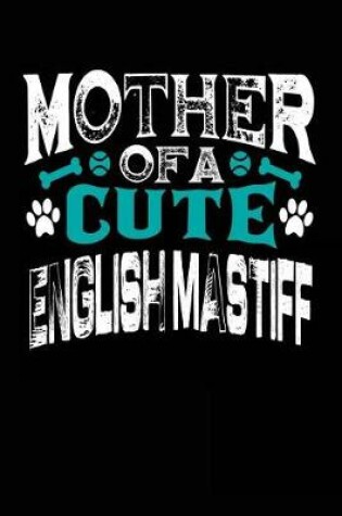 Cover of Mother Of A Cute English Mastiff