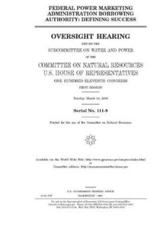 Cover of Federal power marketing administration borrowing authority