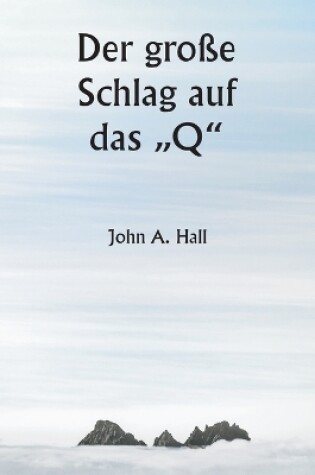 Cover of Der große Schlag auf das "Q"