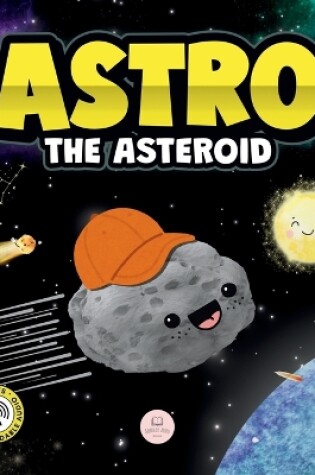 Cover of Astro the Asteroid