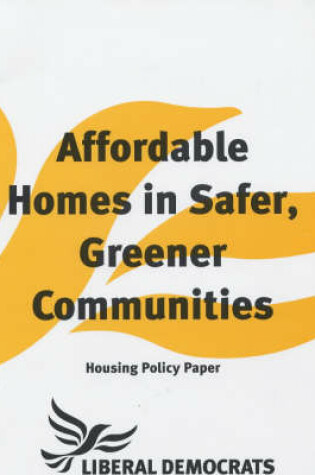 Cover of Affordable Homes in Safer, Greener Communities