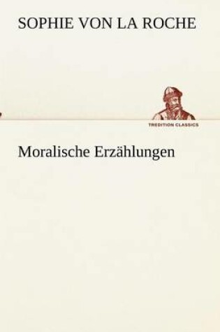 Cover of Moralische Erzahlungen