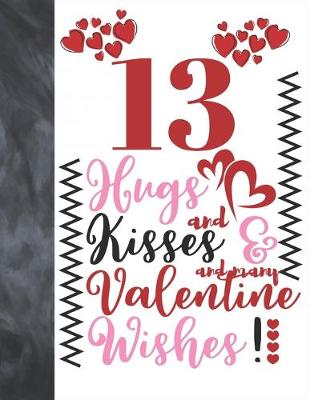 Book cover for 13 Hugs And Kisses And Many Valentine Wishes!