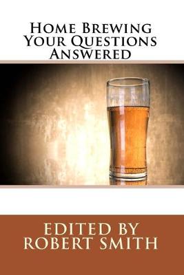 Book cover for Home Brewing - Your Questions Answered