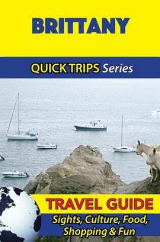 Cover of Brittany Travel Guide (Quick Trips Series)