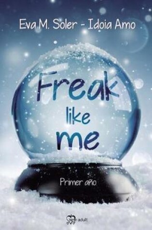 Cover of Freak Like Me