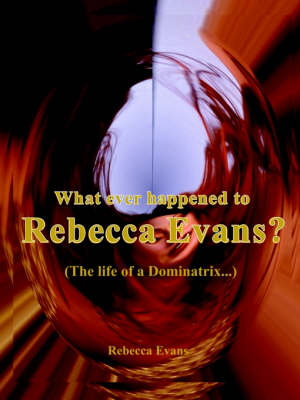 Book cover for What Ever Happened to Rebecca Evans