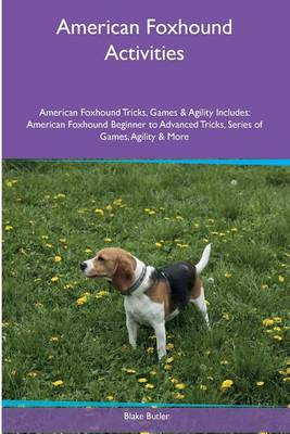 Book cover for American Foxhound Activities American Foxhound Tricks, Games & Agility. Includes