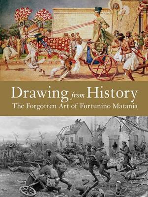 Book cover for Drawing from History: The Forgotten Art of Fortunino Matania