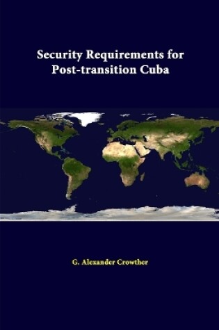 Cover of Security Requirements for Post-Transition Cuba