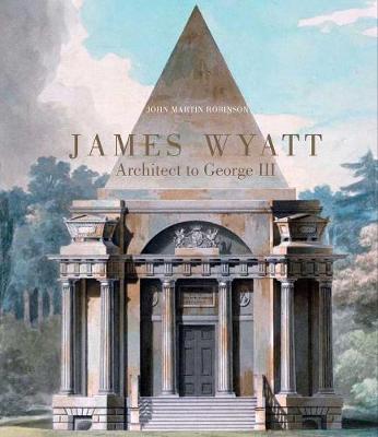 Book cover for James Wyatt, 1746-1813