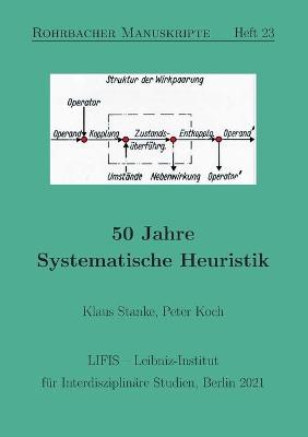 Book cover for 50 Jahre Systematische Heuristik