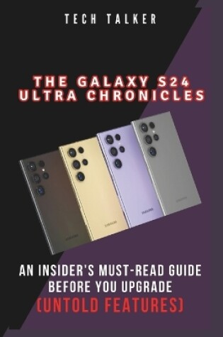 Cover of The Galaxy S24 Ultra Chronicles