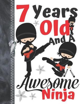 Book cover for 7 Years Old And A Awesome Ninja