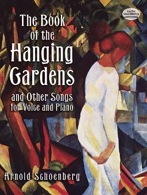 Book cover for The Book of the Hanging Gardens and Other Songs for Voice and Piano