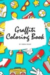 Book cover for Graffiti Street Art Coloring Book for Children (6x9 Coloring Book / Activity Book)