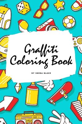 Cover of Graffiti Street Art Coloring Book for Children (6x9 Coloring Book / Activity Book)