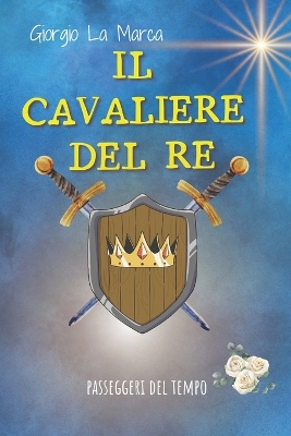 Book cover for Il Cavaliere del Re