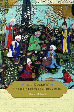 Cover of The World of Persian Literary Humanism