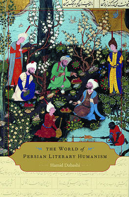 Book cover for The World of Persian Literary Humanism