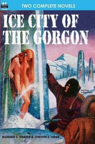 Cover of Ice City of the Gorgon & When the World Tottered