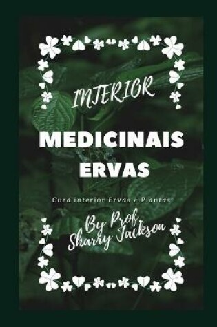 Cover of Interior Medicinais Ervas