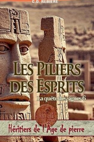 Cover of Les Piliers des Esprits, La quête des signes 6