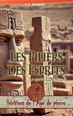 Book cover for Les Piliers des Esprits, La quête des signes 6