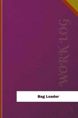 Book cover for Bag Loader Work Log