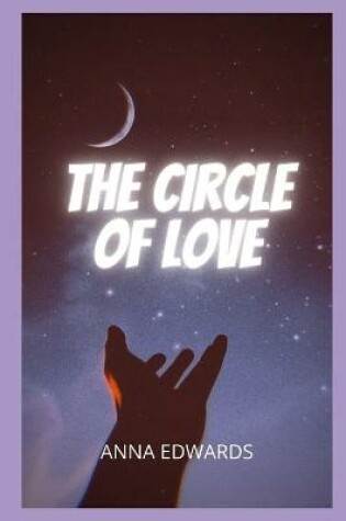 Cover of The circle of love