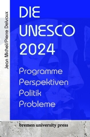 Cover of Die UNESCO 2024