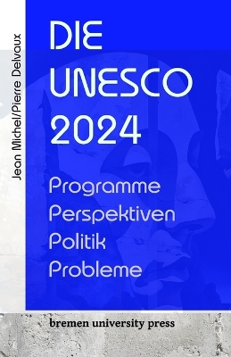 Book cover for Die UNESCO 2024