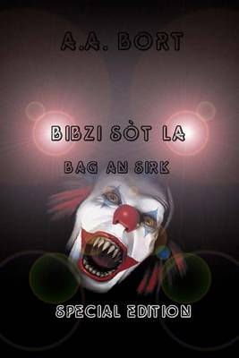 Cover of Bibzi Sot La Bag an Sirk Special Edition