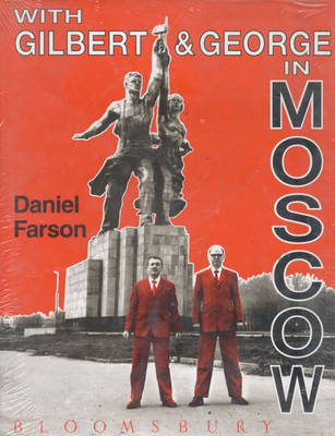 Book cover for With Gilbert and George in Moscow